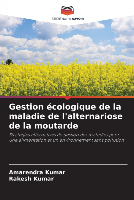 Gestion écologique de la maladie de l’alternariose de la moutarde