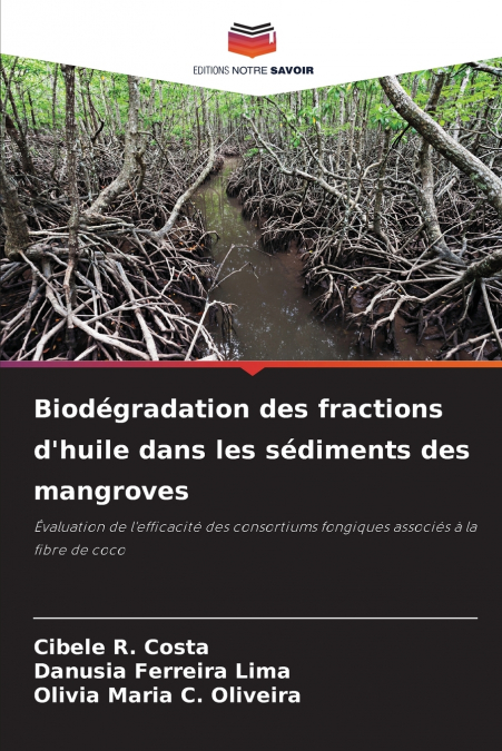 Biodégradation des fractions d’huile dans les sédiments des mangroves