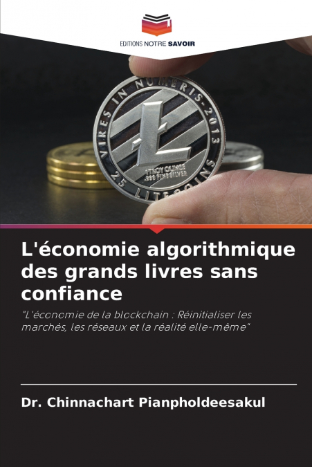 L’économie algorithmique des grands livres sans confiance