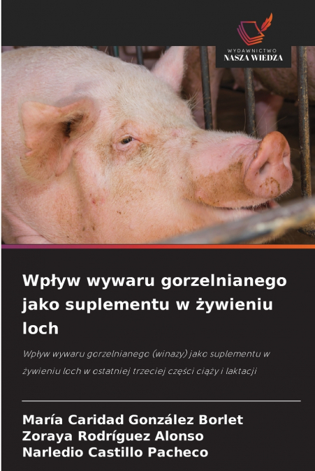 Wpływ wywaru gorzelnianego jako suplementu w żywieniu loch