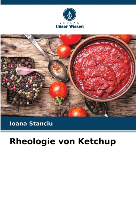 Rheologie von Ketchup