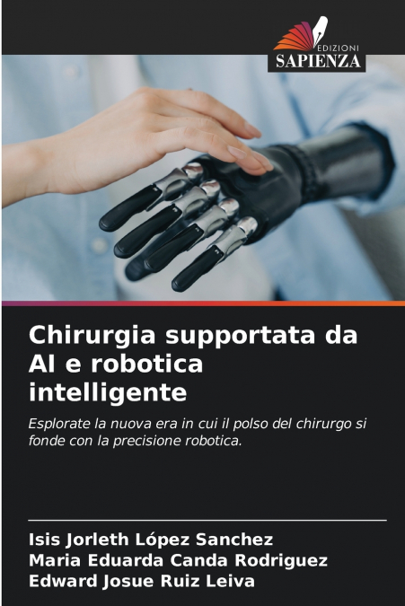 Chirurgia supportata da AI e robotica intelligente