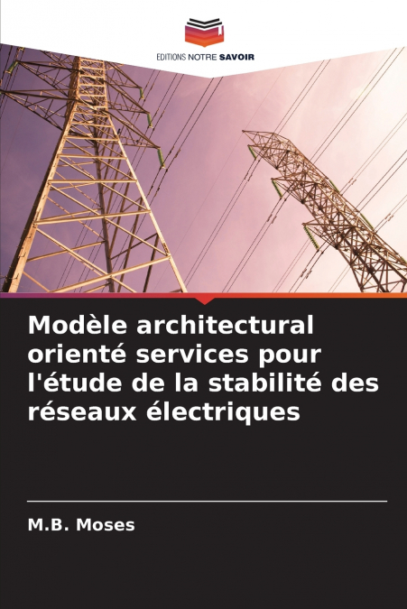 Modèle architectural orienté services pour l’étude de la stabilité des réseaux électriques