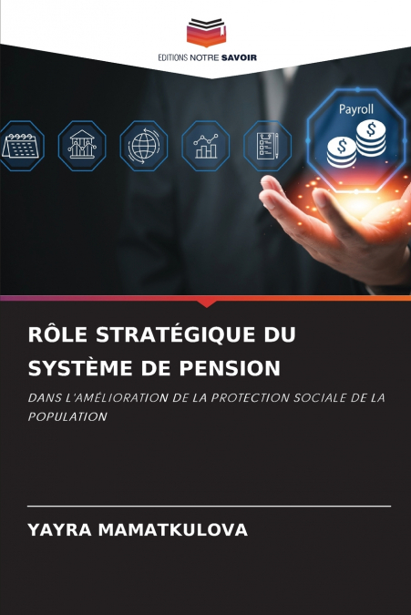 RÔLE STRATÉGIQUE DU SYSTÈME DE PENSION