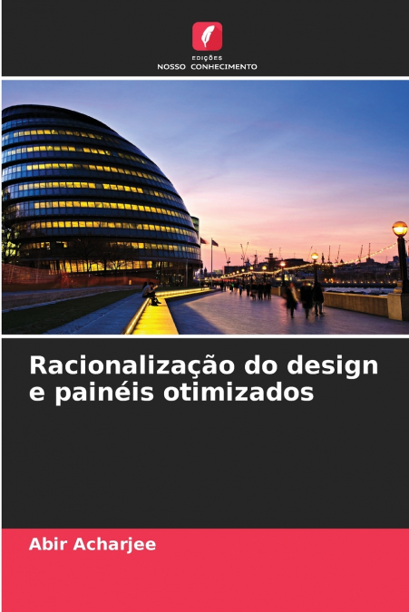 Racionalização do design e painéis otimizados