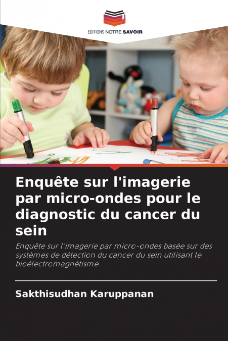 Enquête sur l’imagerie par micro-ondes pour le diagnostic du cancer du sein