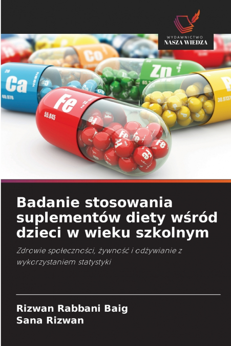 Badanie stosowania suplementów diety wśród dzieci w wieku szkolnym