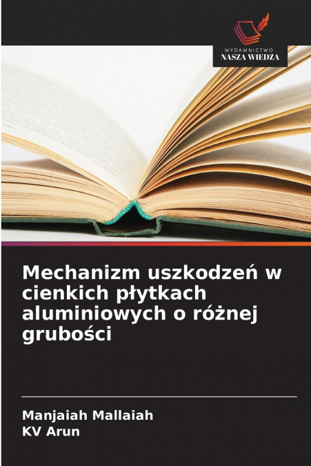 Mechanizm uszkodzeń w cienkich płytkach aluminiowych o różnej grubości