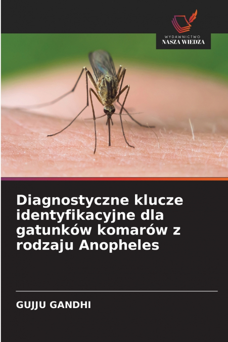 Diagnostyczne klucze identyfikacyjne dla gatunków komarów z rodzaju Anopheles