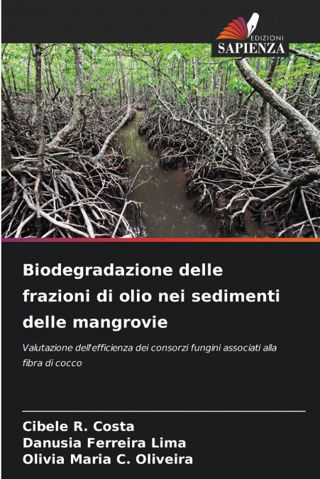 Biodegradazione delle frazioni di olio nei sedimenti delle mangrovie