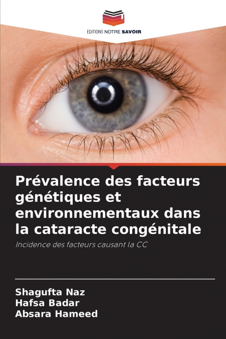Prévalence des facteurs génétiques et environnementaux dans la cataracte congénitale