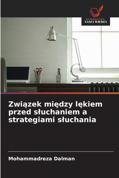 Związek między lękiem przed słuchaniem a strategiami słuchania