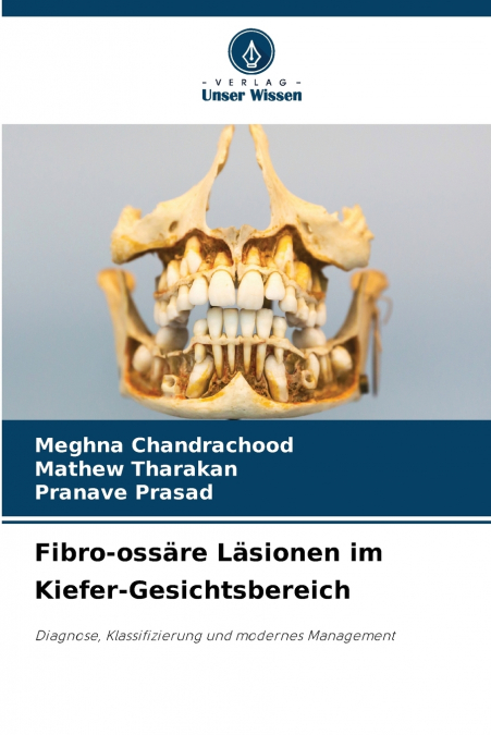 Fibro-ossäre Läsionen im Kiefer-Gesichtsbereich