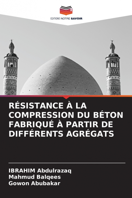 RÉSISTANCE À LA COMPRESSION DU BÉTON FABRIQUÉ À PARTIR DE DIFFÉRENTS AGRÉGATS