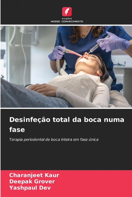 Desinfeção total da boca numa fase