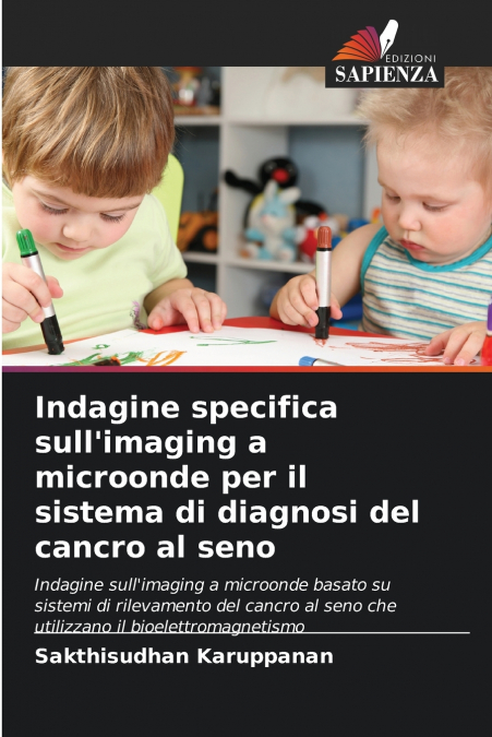 Indagine specifica sull’imaging a microonde per il sistema di diagnosi del cancro al seno