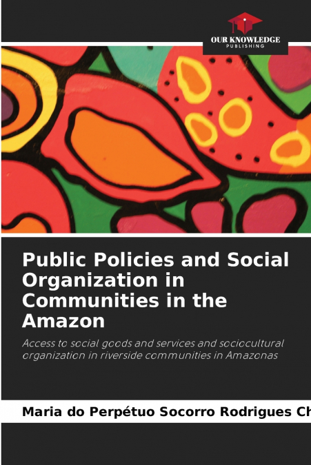 Public Policies and Social Organization in Communities in the Amazon