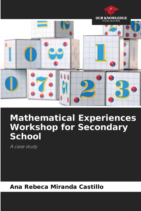 Mathematical Experiences Workshop for Secondary School
