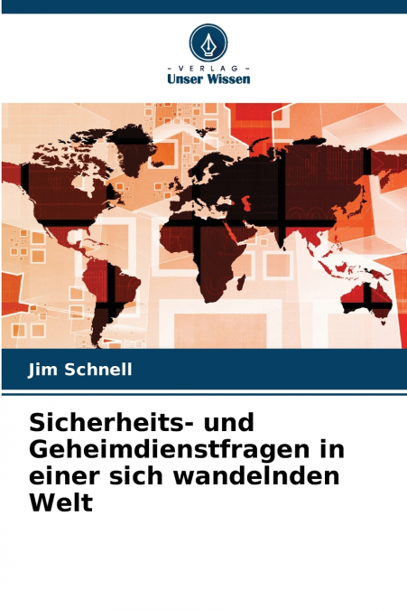 Sicherheits- und Geheimdienstfragen in einer sich wandelnden Welt