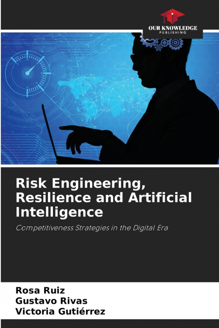 Risk Engineering, Resilience and Artificial Intelligence