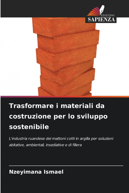 Trasformare i materiali da costruzione per lo sviluppo sostenibile