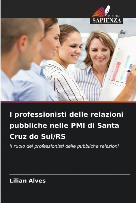 I professionisti delle relazioni pubbliche nelle PMI di Santa Cruz do Sul/RS
