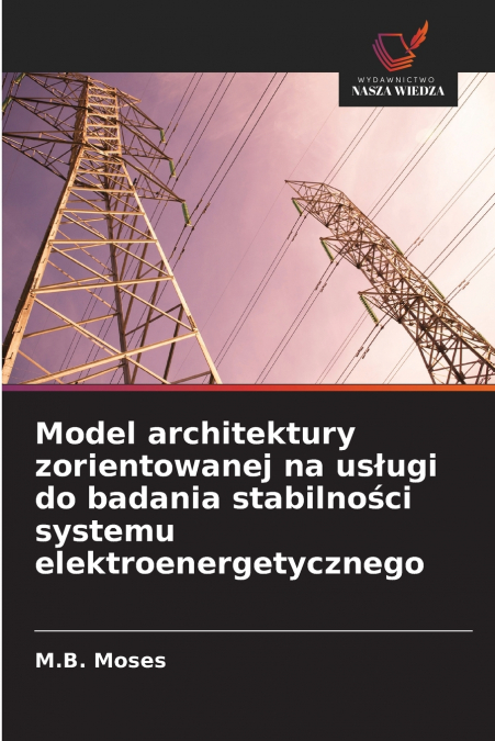 Model architektury zorientowanej na usługi do badania stabilności systemu elektroenergetycznego