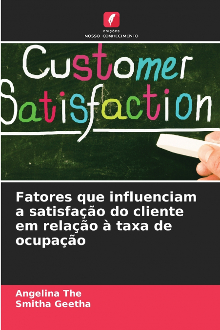 Fatores que influenciam a satisfação do cliente em relação à taxa de ocupação