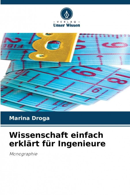 Wissenschaft einfach erklärt für Ingenieure