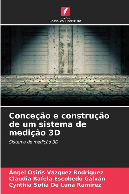 Conceção e construção de um sistema de medição 3D