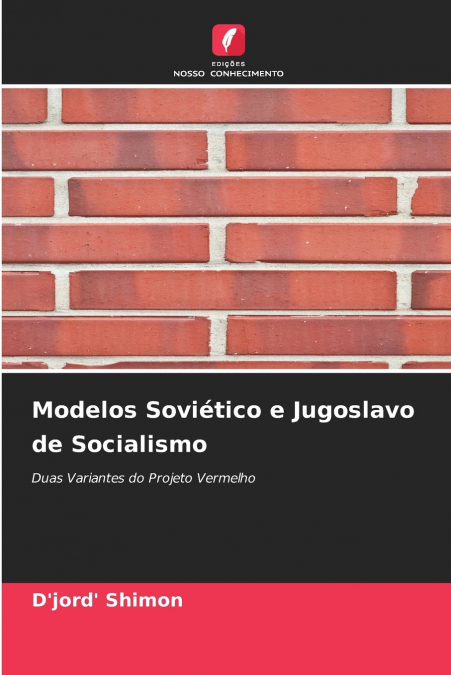 Modelos Soviético e Jugoslavo de Socialismo