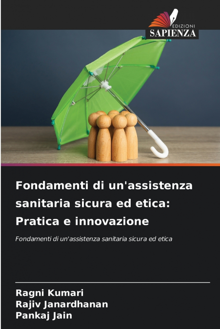 Fondamenti di un’assistenza sanitaria sicura ed etica
