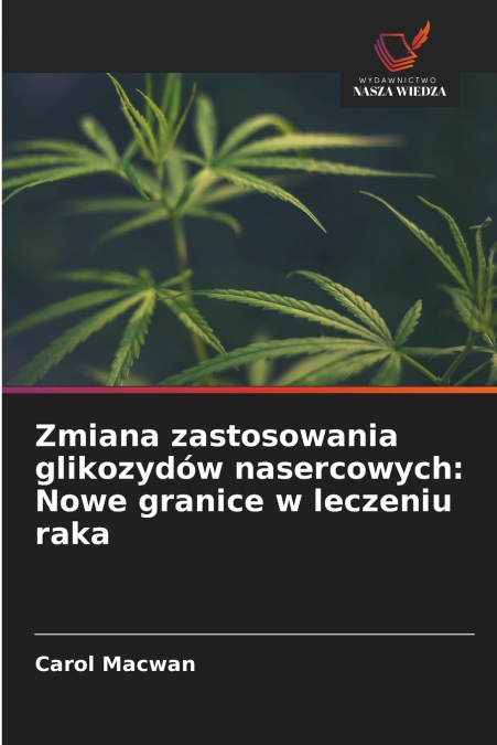 Zmiana zastosowania glikozydów nasercowych