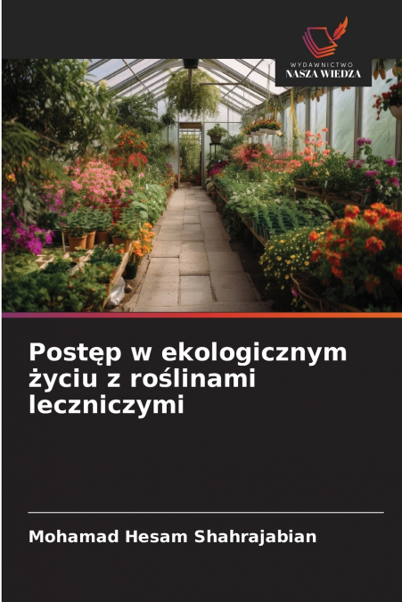 Postęp w ekologicznym życiu z roślinami leczniczymi