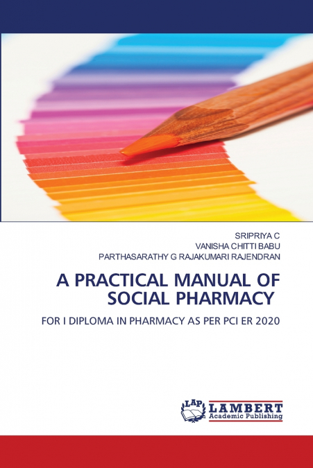 A PRACTICAL MANUAL OF SOCIAL PHARMACY