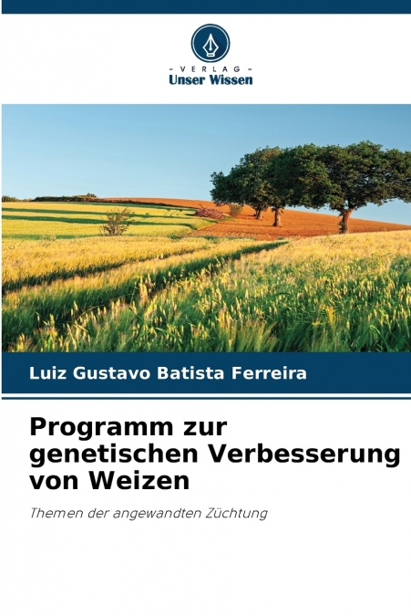 Programm zur genetischen Verbesserung von Weizen