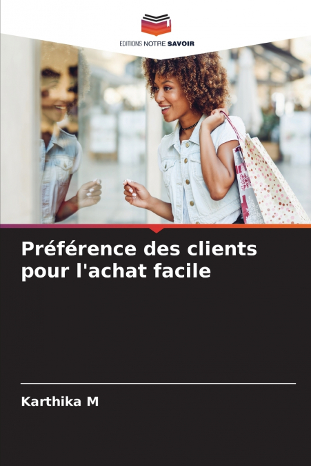 Préférence des clients pour l’achat facile