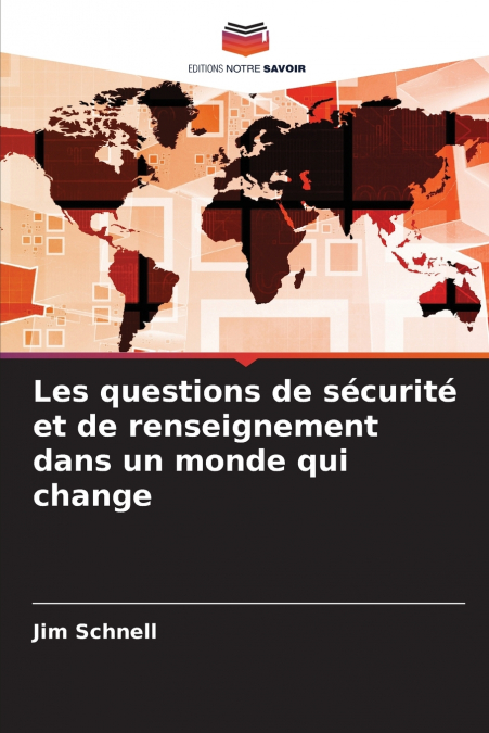 Les questions de sécurité et de renseignement dans un monde qui change