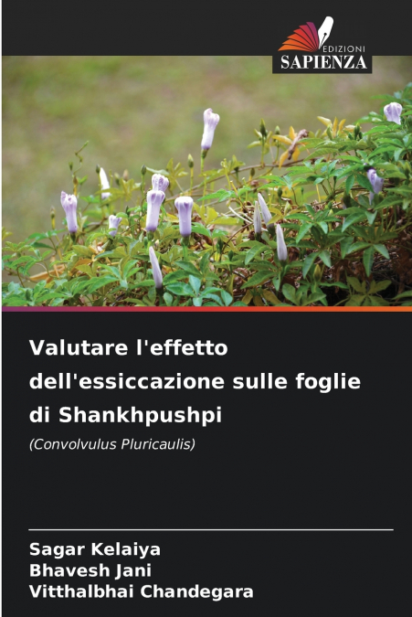 Valutare l’effetto dell’essiccazione sulle foglie di Shankhpushpi
