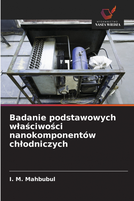 Badanie podstawowych właściwości nanokomponentów chłodniczych