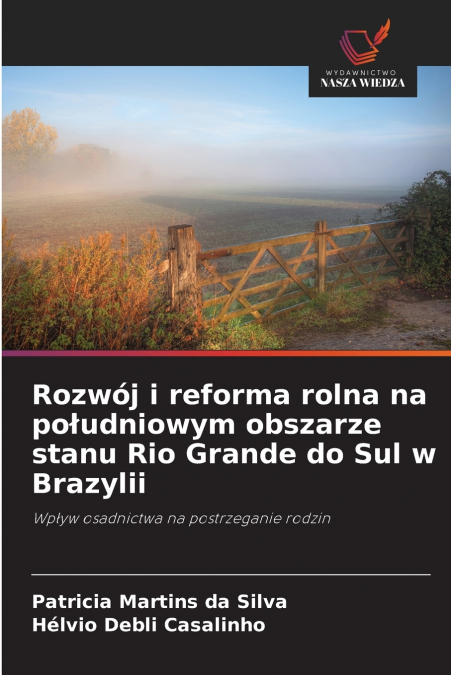Rozwój i reforma rolna na południowym obszarze stanu Rio Grande do Sul w Brazylii