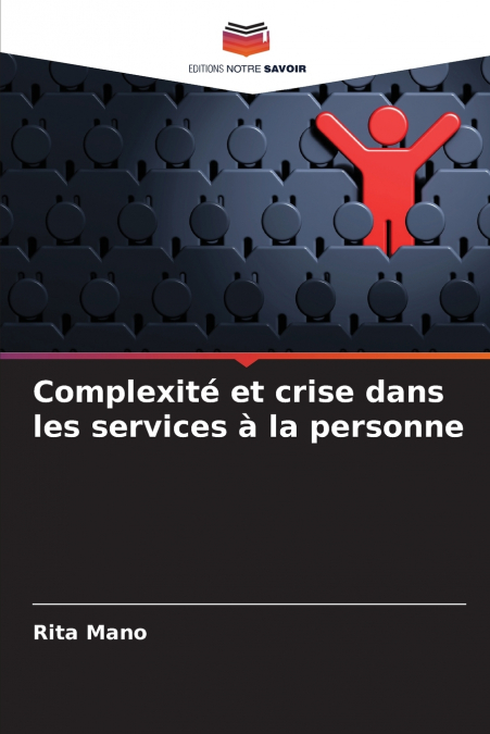 Complexité et crise dans les services à la personne