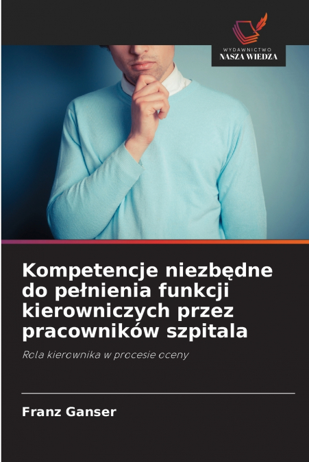 Kompetencje niezbędne do pełnienia funkcji kierowniczych przez pracowników szpitala