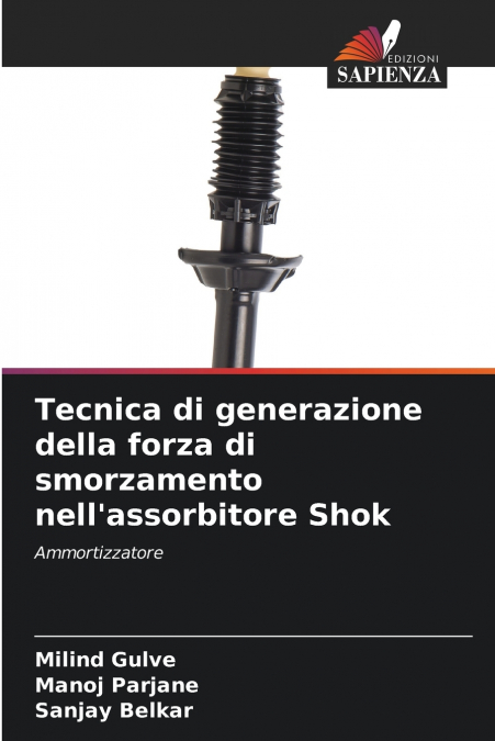 Tecnica di generazione della forza di smorzamento nell’assorbitore Shok