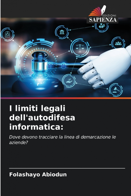 I limiti legali dell’autodifesa informatica