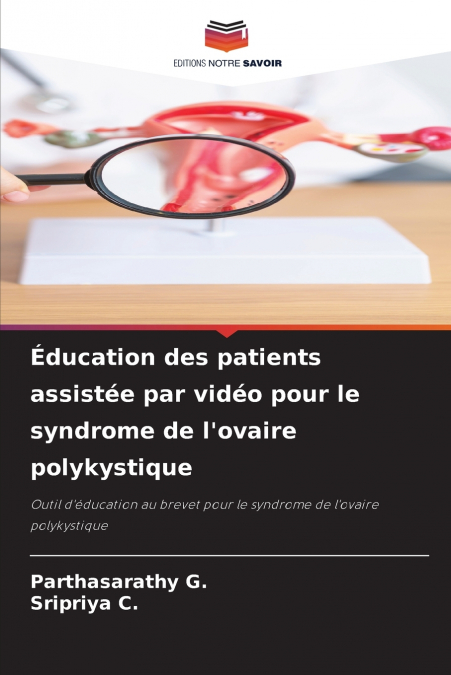 Éducation des patients assistée par vidéo pour le syndrome de l’ovaire polykystique