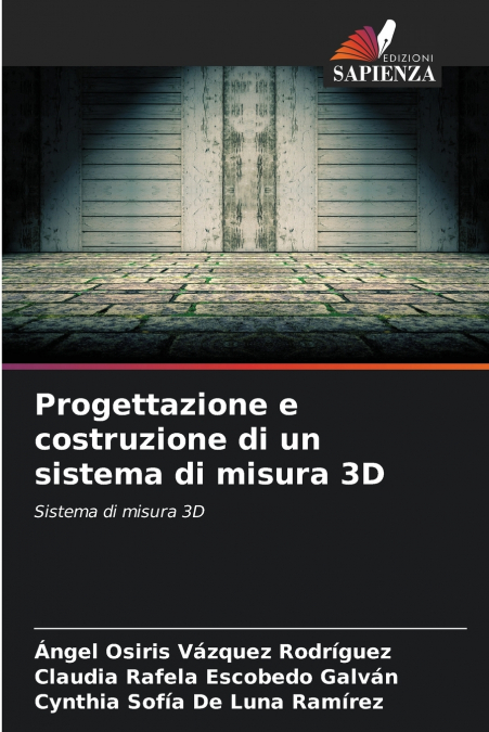 Progettazione e costruzione di un sistema di misura 3D