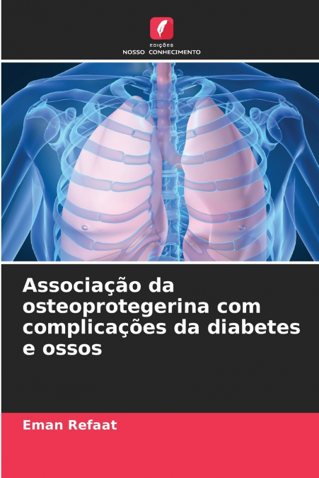 Associação da osteoprotegerina com complicações da diabetes e ossos
