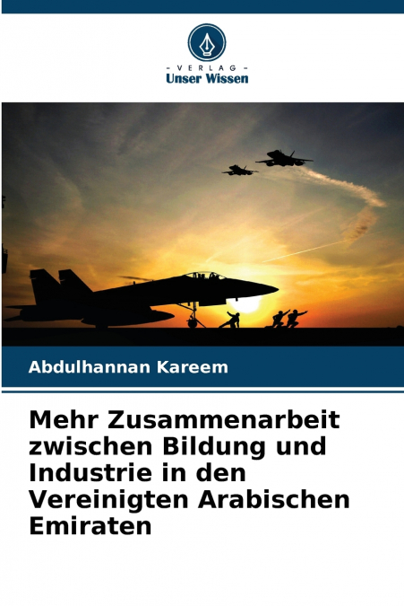 Mehr Zusammenarbeit zwischen Bildung und Industrie in den Vereinigten Arabischen Emiraten
