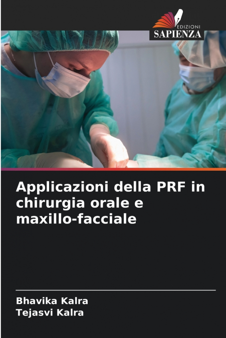 Applicazioni della PRF in chirurgia orale e maxillo-facciale